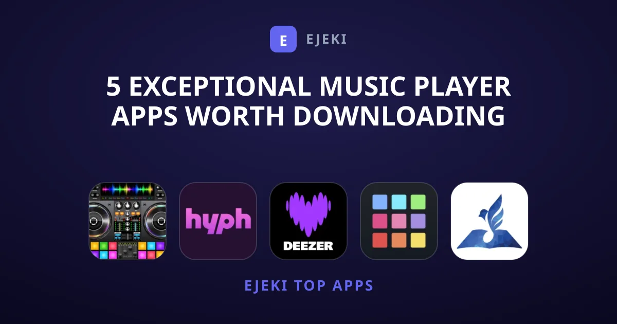 5 Exceptional Music Player Apps Worth Downloading